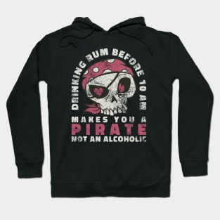 Drinking rum before 10 a.m Hoodie